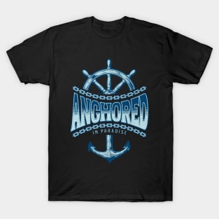 Anchored In Paradise Cruise Family Cruise Lover Gift T-Shirt